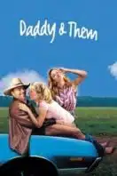 Poster Film Daddy and Them (2001)