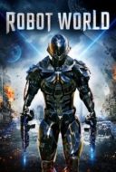 Layarkaca21 LK21 Dunia21 Nonton Film Robot World (2015) Subtitle Indonesia Streaming Movie Download