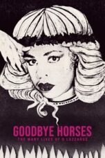 Poster Film Goodbye Horses: The Many Lives of Q Lazzarus (2025)