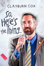 Nonton Film Clayburn Cox: So Here’s the Thing (2025) Subtitle Indonesia Streaming Movie Download