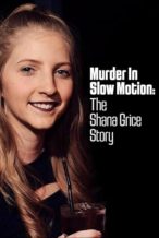 Nonton Film Murder in Slow Motion, the Shana Grice Story (2021) Subtitle Indonesia Streaming Movie Download