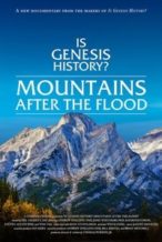 Nonton Film Is Genesis History? Mountains After the Flood (2023) Subtitle Indonesia Streaming Movie Download