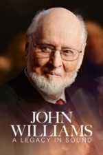 John Williams: A Legacy In Sound (2024)