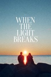 Layarkaca21 LK21 Dunia21 Nonton Film When the Light Breaks (2024) Subtitle Indonesia Streaming Movie Download