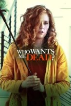 Nonton Film Who Wants Me Dead? (2020) Subtitle Indonesia Streaming Movie Download