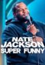 Layarkaca21 LK21 Dunia21 Nonton Film Nate Jackson: Super Funny (2025) Subtitle Indonesia Streaming Movie Download