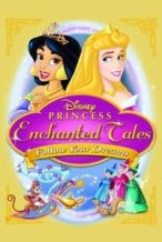 Nonton Film Disney Princess Enchanted Tales: Follow Your Dreams (2007) Subtitle Indonesia Streaming Movie Download