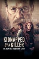 Layarkaca21 LK21 Dunia21 Nonton Film Kidnapped by a Killer: The Heather Robinson Story (2025) Subtitle Indonesia Streaming Movie Download