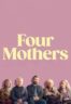 Layarkaca21 LK21 Dunia21 Nonton Film Four Mothers (2025) Subtitle Indonesia Streaming Movie Download