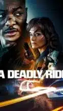 Nonton Film A Deadly Ride (2025) Subtitle Indonesia Streaming Movie Download