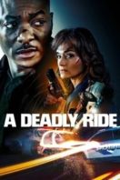 Layarkaca21 LK21 Dunia21 Nonton Film A Deadly Ride (2025) Subtitle Indonesia Streaming Movie Download