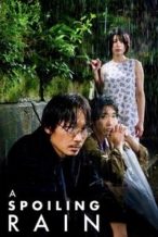 Nonton Film A Spoiling Rain (2023) Subtitle Indonesia Streaming Movie Download