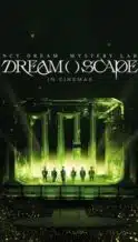 Nonton Film NCT DREAM Mystery Lab: DREAM( )SCAPE in Cinemas (2024) Subtitle Indonesia Streaming Movie Download