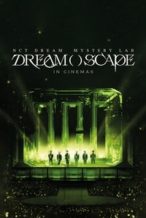 Nonton Film NCT DREAM Mystery Lab: DREAM( )SCAPE in Cinemas (2024) Subtitle Indonesia Streaming Movie Download