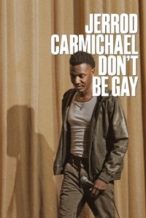 Nonton Film Jerrod Carmichael: Don’t Be Gay (2025) Subtitle Indonesia Streaming Movie Download