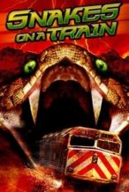 Nonton Film Snakes on a Train (2006) Subtitle Indonesia Streaming Movie Download