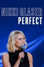 Nonton Film Nikki Glaser: Perfect (2016) Subtitle Indonesia Streaming Movie Download