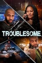 Nonton Film Troublesome (2025) Subtitle Indonesia Streaming Movie Download