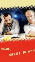 Nonton Film Come, Sweet Death (2000) Subtitle Indonesia Streaming Movie Download