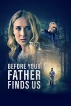 Nonton Film Before Your Father Finds Us (2025) Subtitle Indonesia Streaming Movie Download