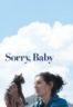 Layarkaca21 LK21 Dunia21 Nonton Film Sorry, Baby (2025) Subtitle Indonesia Streaming Movie Download
