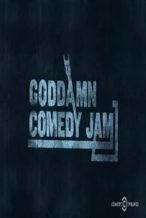 Nonton Film The Goddamn Comedy Jam (2016) Subtitle Indonesia Streaming Movie Download