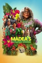 Nonton Film Madea’s Destination Wedding (2025) Subtitle Indonesia Streaming Movie Download