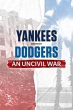 Nonton Film Yankees-Dodgers: An Uncivil War (2022) Subtitle Indonesia Streaming Movie Download