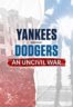Layarkaca21 LK21 Dunia21 Nonton Film Yankees-Dodgers: An Uncivil War (2022) Subtitle Indonesia Streaming Movie Download