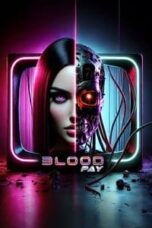 Layarkaca21 LK21 Dunia21 Nonton Film Blood Pay (2025) Subtitle Indonesia Streaming Movie Download