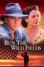 Nonton Film Run the Wild Fields (2000) Subtitle Indonesia Streaming Movie Download