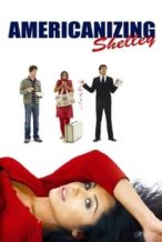 Nonton Film Americanizing Shelley (2007) Subtitle Indonesia Streaming Movie Download