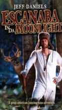 Nonton Film Escanaba in da Moonlight (2001) Subtitle Indonesia Streaming Movie Download