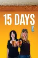 Layarkaca21 LK21 Dunia21 Nonton Film 15 Days (2025) Subtitle Indonesia Streaming Movie Download
