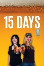 Nonton Film 15 Days (2025) Subtitle Indonesia Streaming Movie Download