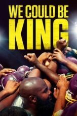 Layarkaca21 LK21 Dunia21 Nonton Film We Could Be King (2014) Subtitle Indonesia Streaming Movie Download