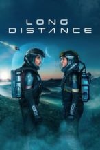 Nonton Film Long Distance (2024) Subtitle Indonesia Streaming Movie Download