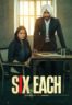 Layarkaca21 LK21 Dunia21 Nonton Film Six Each (2025) Subtitle Indonesia Streaming Movie Download
