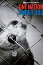Nonton Film One Nation Under Dog (2012) Subtitle Indonesia Streaming Movie Download