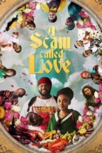 Nonton Film A Scam Called Love (2025) Subtitle Indonesia Streaming Movie Download