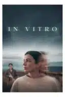 Layarkaca21 LK21 Dunia21 Nonton Film In Vitro (2025) Subtitle Indonesia Streaming Movie Download
