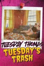 Nonton Film Tuesday’s Trash (2024) Subtitle Indonesia Streaming Movie Download