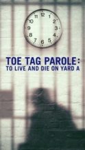 Nonton Film Toe Tag Parole: To Live and Die on Yard A (2015) Subtitle Indonesia Streaming Movie Download