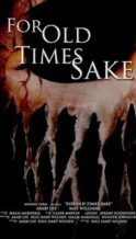 Nonton Film For Old Times Sake (2018) Subtitle Indonesia Streaming Movie Download
