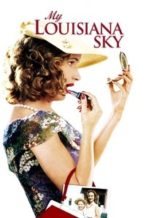 Nonton Film My Louisiana Sky (2001) Subtitle Indonesia Streaming Movie Download