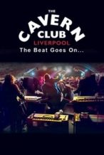 Nonton Film The Cavern Club: The Beat Goes On (2019) Subtitle Indonesia Streaming Movie Download
