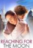 Layarkaca21 LK21 Dunia21 Nonton Film Reaching for the Moon (2013) Subtitle Indonesia Streaming Movie Download