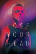 Layarkaca21 LK21 Dunia21 Nonton Film Lose Your Head (2013) Subtitle Indonesia Streaming Movie Download