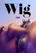 Nonton Film Wig (2019) Subtitle Indonesia Streaming Movie Download
