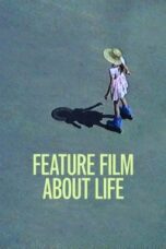 Poster Film Feature Film About Life (2021)